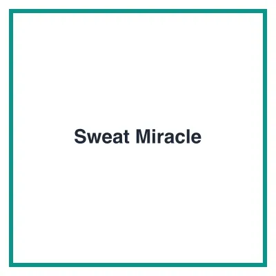 Sweat Miracle